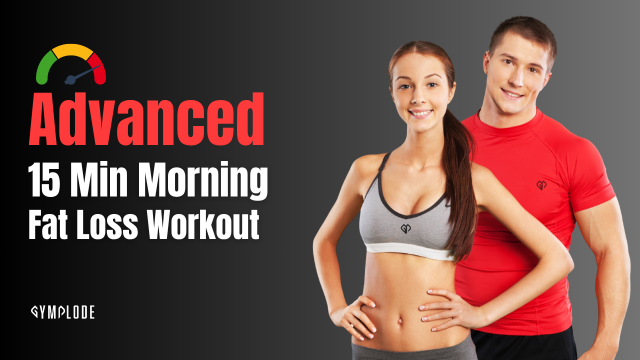 Advanced Morning Fat Burning Workout