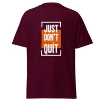 Just Don't Quit relaxed fit unisex maroon Gymplode t-shirt with iconic imprint, front view