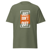 Just Don't Quit relaxed fit unisex military green Gymplode t-shirt with iconic imprint, front view