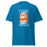 Just Don't Quit relaxed fit unisex sapphire Gymplode t-shirt with iconic imprint, front view