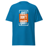 Just Don't Quit relaxed fit unisex sapphire Gymplode t-shirt with iconic imprint, front view
